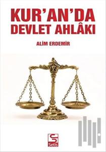 Kur'an'da Devlet Ahlakı