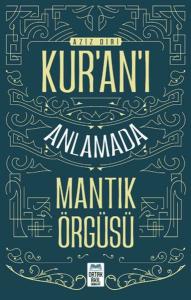 Kur'an'ı Anlamada Mantık Örgüsü