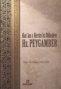 Kuran'ı Kerim'in Dilinden Hz. Peygamber