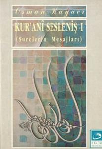 Kur'ani Sesleniş-1Surelerin Mesajları