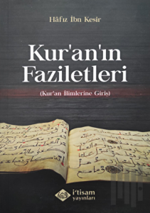 Kuranın Faziletleri - Kuran İlimlerine Giriş