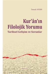 Kur'an'ın Filolojik Yorumu  Tarihsel Gelişim ve Sorunlar