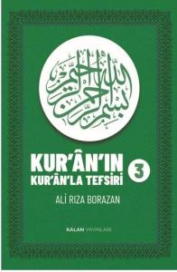 Kur'an'ın Kur'an'la Tefsiri Cilt 3