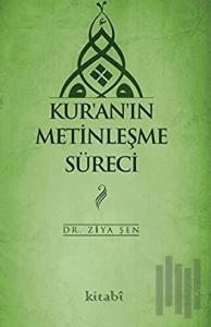 Kur'an'ın Metinleşme Süreci