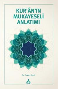 Kur'an'ın Mukayeseli Anlatımı