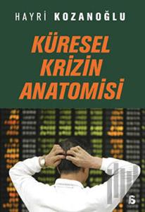 Küresel Krizin Anatomisi