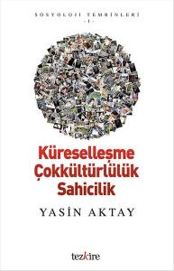 Küreselleşme Çokkültürlülük Sahicilik