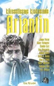 Küreselleşme Kıskacında Arjantin