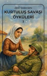 Kurtuluş Savaşı Öyküleri 2