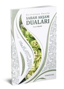 Kurtuluşa Vesile Sabah Akşam Duaları