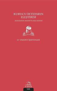 Kurucu İktidarın Eleştirisi