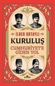 Kuruluş: Cumhuriyet'e Giden Yol