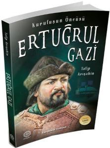 Kuruluşun Öncüsü Ertuğrul Gazi