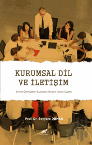 Kurumsal Dil ve İletişim Eylem Örnekçeleri - Kurumsal İletişim - Sorun Çözme