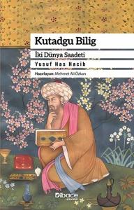 Kutadgu Bilig - İki Dünya Saadeti