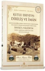 Kutlu Ebeveyn Diriliş ve İman