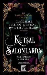 Kutsal Salonlarda - Bir Dark Academia Antoloji (Ciltli)