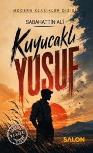 Kuyucaklı Yusuf (Günümüz Türkçesiyle) Modern Klasikler Dizisi