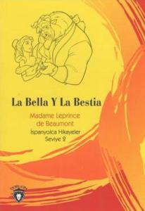 La Bella Y La Bestia İspanyolca Hikayeler Seviye 2