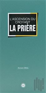 Lascension Du Croyant La Priere (Müminin Miracı Namaz) Fransızca