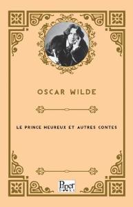 Le Prince Heureux Et Autres Contes