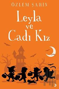 Leyla ve Cadı Kız