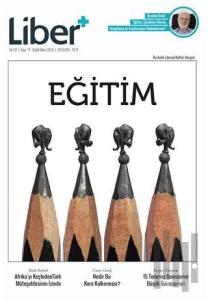 Liber+ İki Aylık Liberal Kültür Dergisi Sayı: 11 Eylül-Ekim 2016