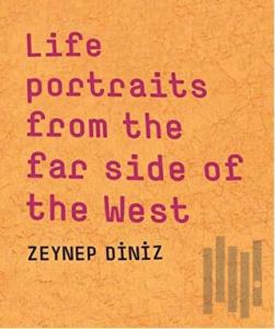 Life Portraits From the Far Side of the West (Ciltli)