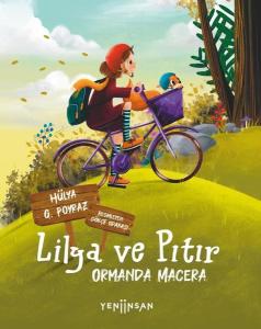 Lilya ve Pıtır: Ormanda Macera