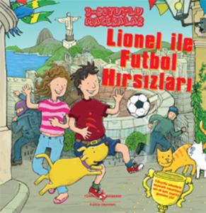 Lionel ile Futbol Hırsızları - 3 Boyutlu Maceralar (Ciltli)