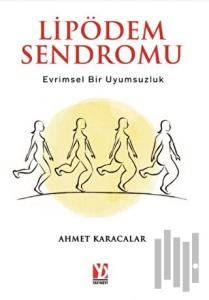Lipödem Sendromu: Evrimsel Bir Uyumsuzluk