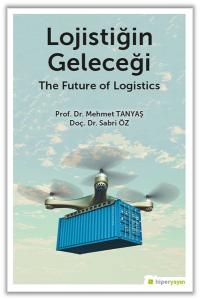 Lojistiğin Geleceği - The Future of Logistics