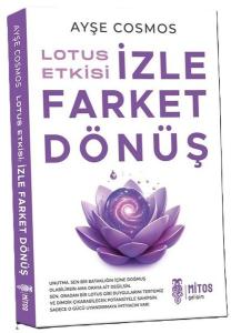 Lotus Etkisi: İzle Farket Dönüş