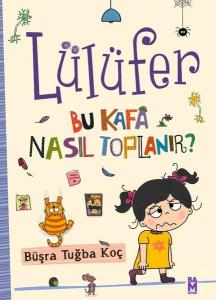 Lülüfer - Bu Kafa Nasıl Toplanır? (Ciltli)