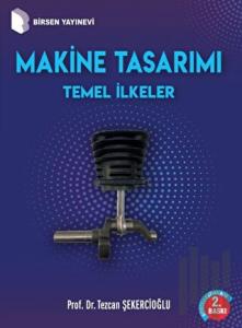 Makine Tasarımı Temel İlkeler