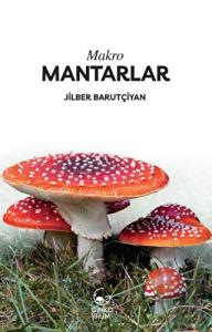 Makro Mantarlar (Ciltli)