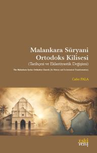 Malankara Süryani Ortodoks Kilisesi - Tarihçesi ve Eklastiyastik Değişimi
