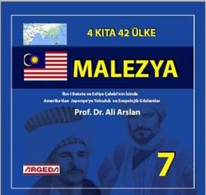 Malezya:  4 Kıta 42 Ülke - 7