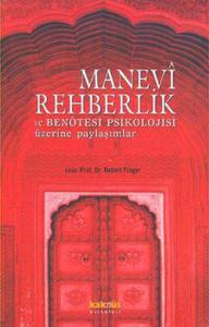 Manevi Rehberlik ve Ben Ötesi Psikolojisi Üzerine Paylaşımlar