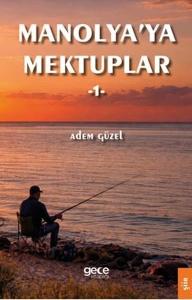 Manolya'ya Mektuplar 1