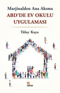 Marjinalden Ana Akıma ABD'de Ev Okulu Uygulaması