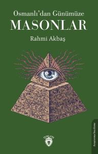 Masonlar - Osmanlı'dan Günümüze