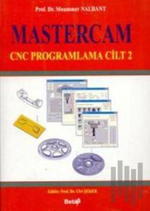 Mastercam CNC Programlama Cilt 2