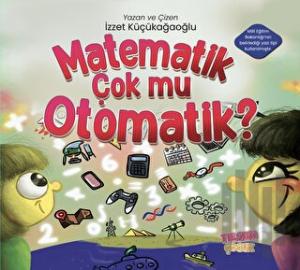 Matematik Çok mu Otomatik?