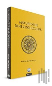 Maturidi’de Dini Çoğulculuk
