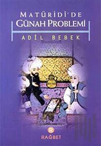 Matüridi’de Günah Problemi