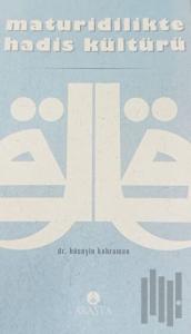 Maturidilikte Hadis Kültürü