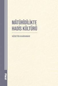 Matüridilikte Hadis Kültürü