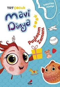 Mavi Dünya’dan Etkinlikli Hikayeler - Paylaşım Zamanı