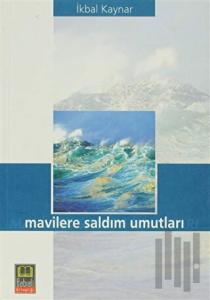 Mavilere Saldım Umutları